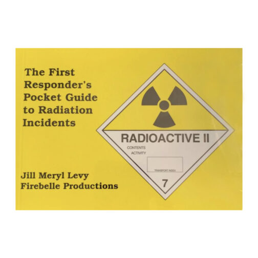 The First Responders Pocket Guide to Radiation Incidents hazmat resource